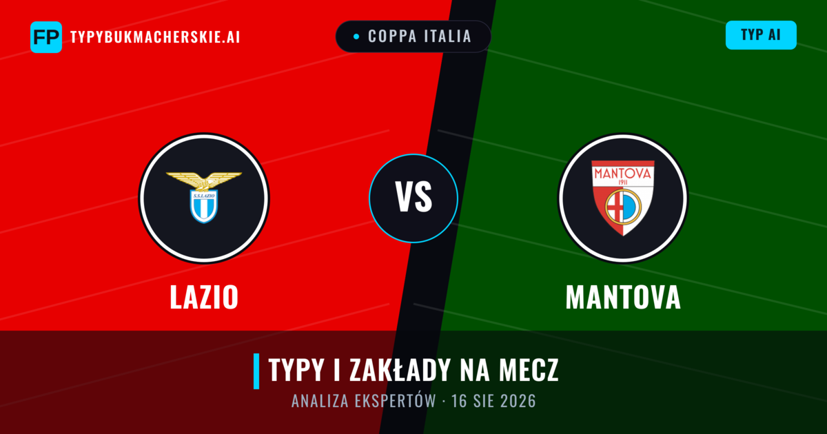 Lazio vs Mantova — typy i zapowiedź meczu