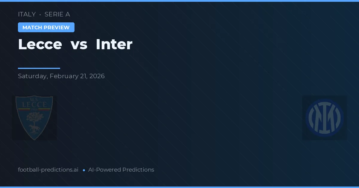 Lecce vs Inter — typy i zapowiedź meczu