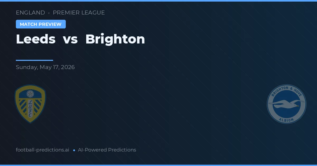 Leeds vs Brighton — typy i zapowiedź meczu