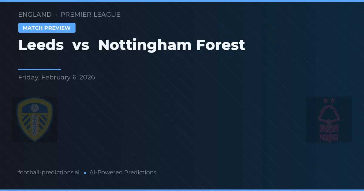 Leeds vs Nottingham Forest — typy i zapowiedź meczu