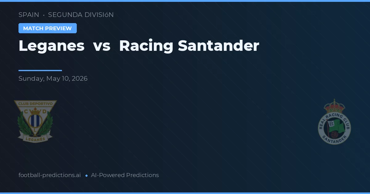 Leganés vs Racing Santander — typy i zapowiedź meczu