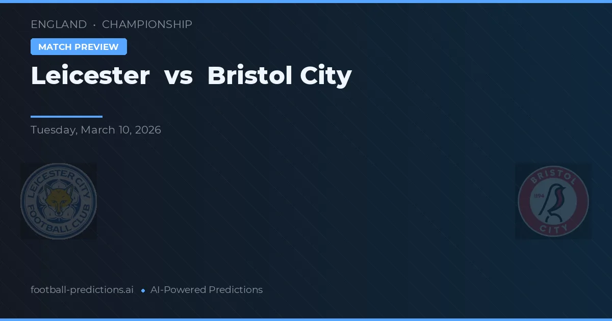 Leicester vs Bristol City — typy i zapowiedź meczu