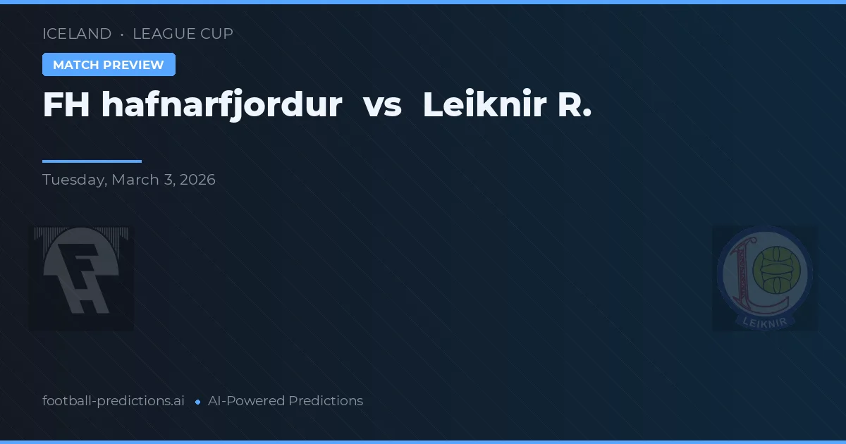 FH Hafnarfjörður vs Leiknir R. — typy i zapowiedź meczu