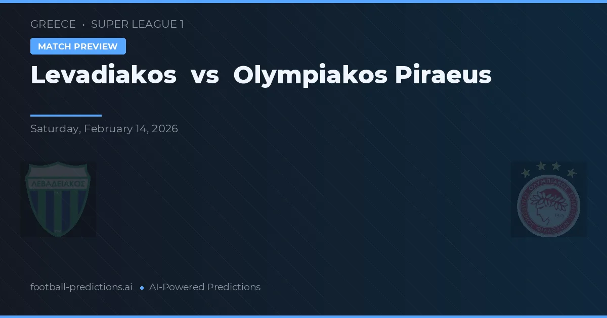 Levadiakos vs Olympiakos Piraeus — typy i zapowiedź meczu
