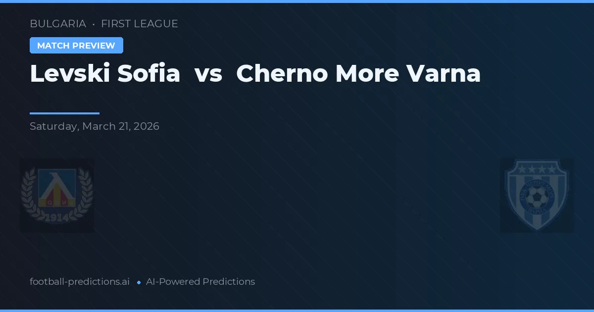 Levski Sofia vs Cherno More Warna — typy i zapowiedź meczu
