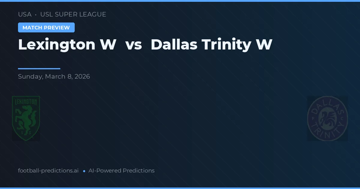 Lexington W vs Dallas Trinity W — typy i zapowiedź meczu