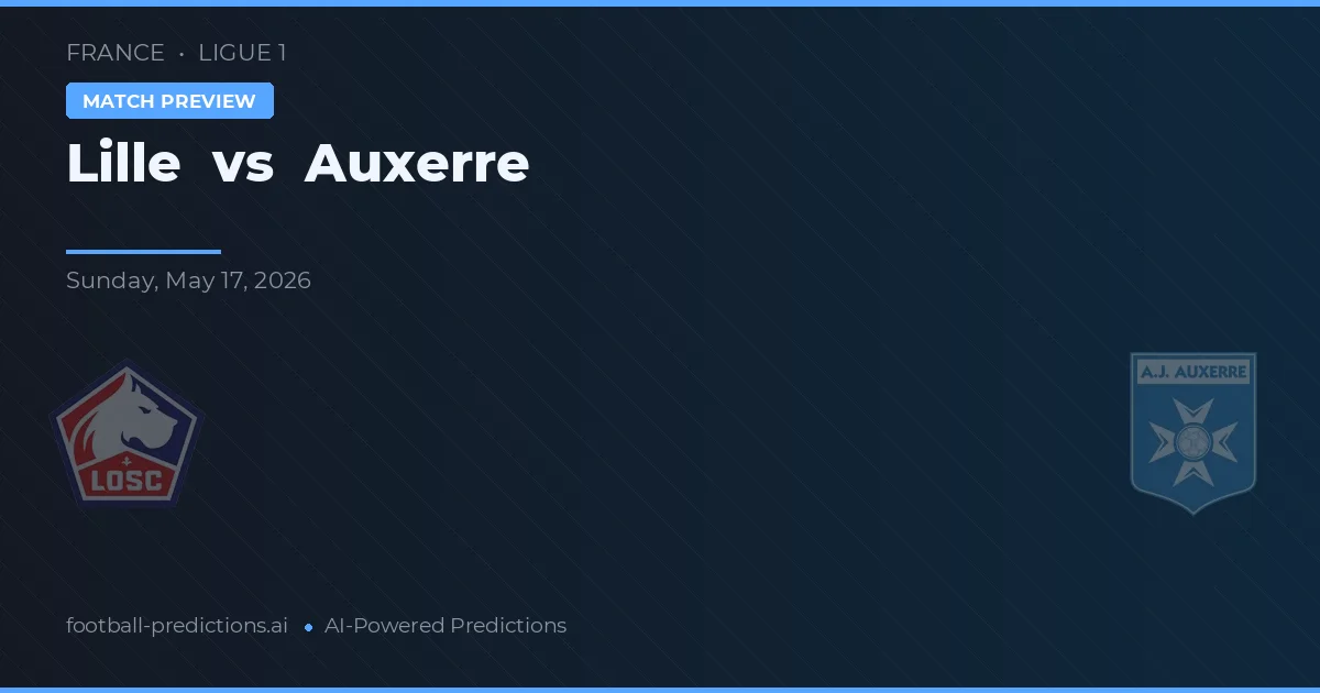 Lille vs Auxerre — typy i zapowiedź meczu