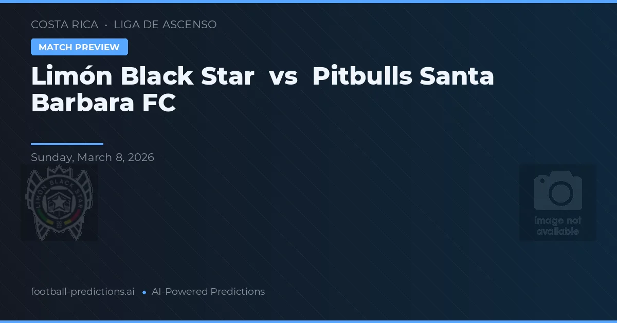 Limón Black Star vs Pitbulls Santa Barbara FC — typy i zapowiedź meczu