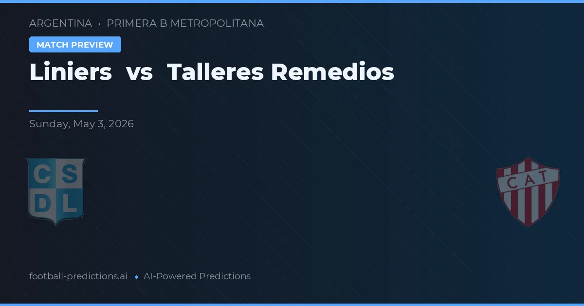 Liniers vs Talleres Remedios — typy i zapowiedź meczu