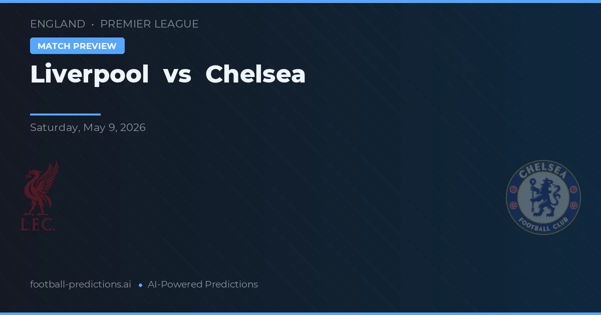 Liverpool vs Chelsea — typy i zapowiedź meczu