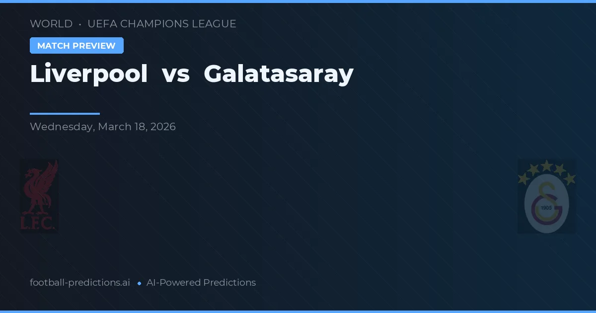 Liverpool vs Galatasaray — typy i zapowiedź meczu