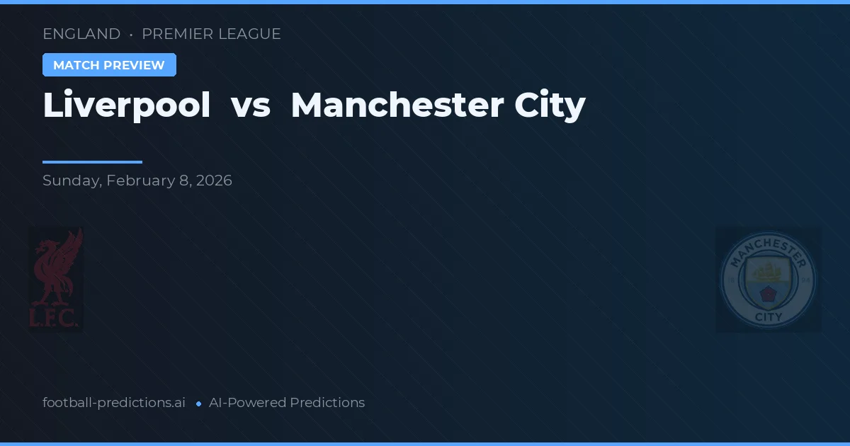 Liverpool vs Manchester City — typy i zapowiedź meczu