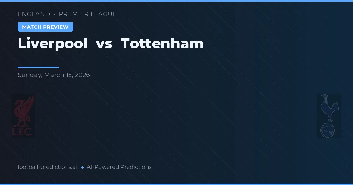 Liverpool vs Tottenham — typy i zapowiedź meczu