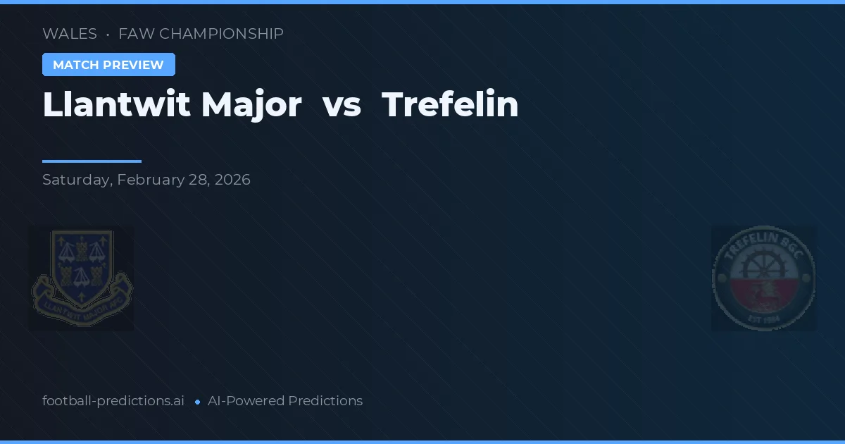 Llantwit Major vs Trefelin — typy i zapowiedź meczu