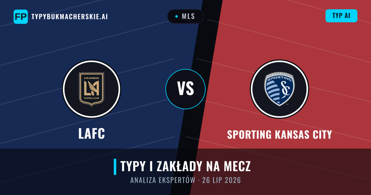 LAFC vs Sporting Kansas City — typy i zapowiedź meczu