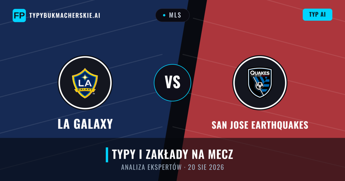 LA Galaxy vs San Jose Earthquakes — typy i zapowiedź meczu