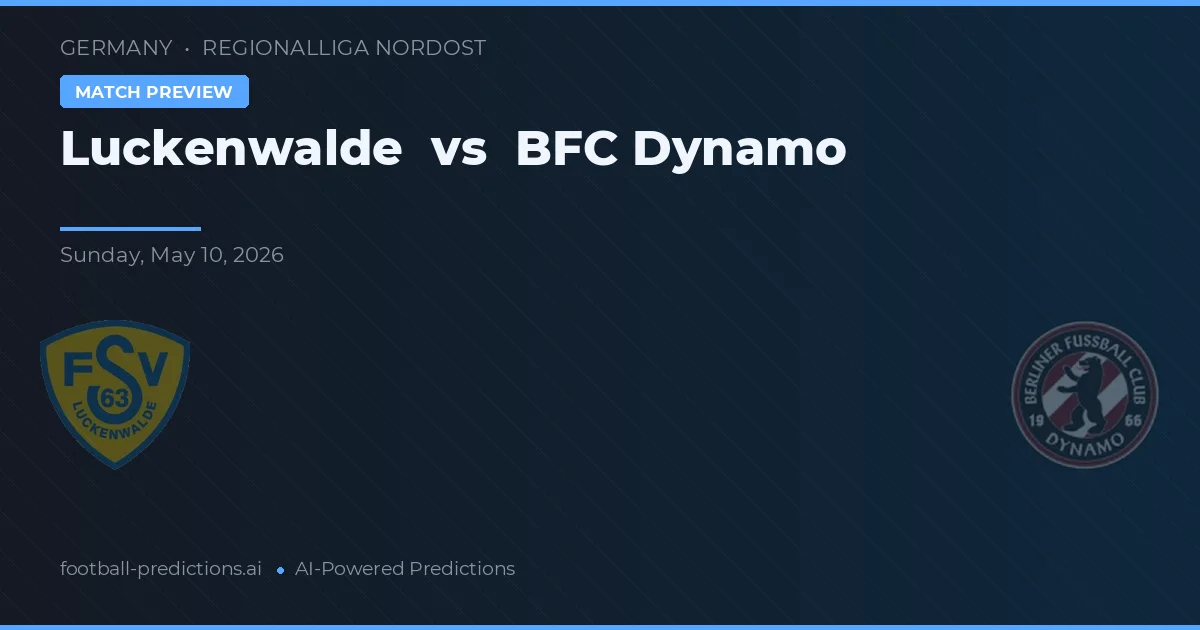 Luckenwalde vs BFC Dynamo — typy i zapowiedź meczu