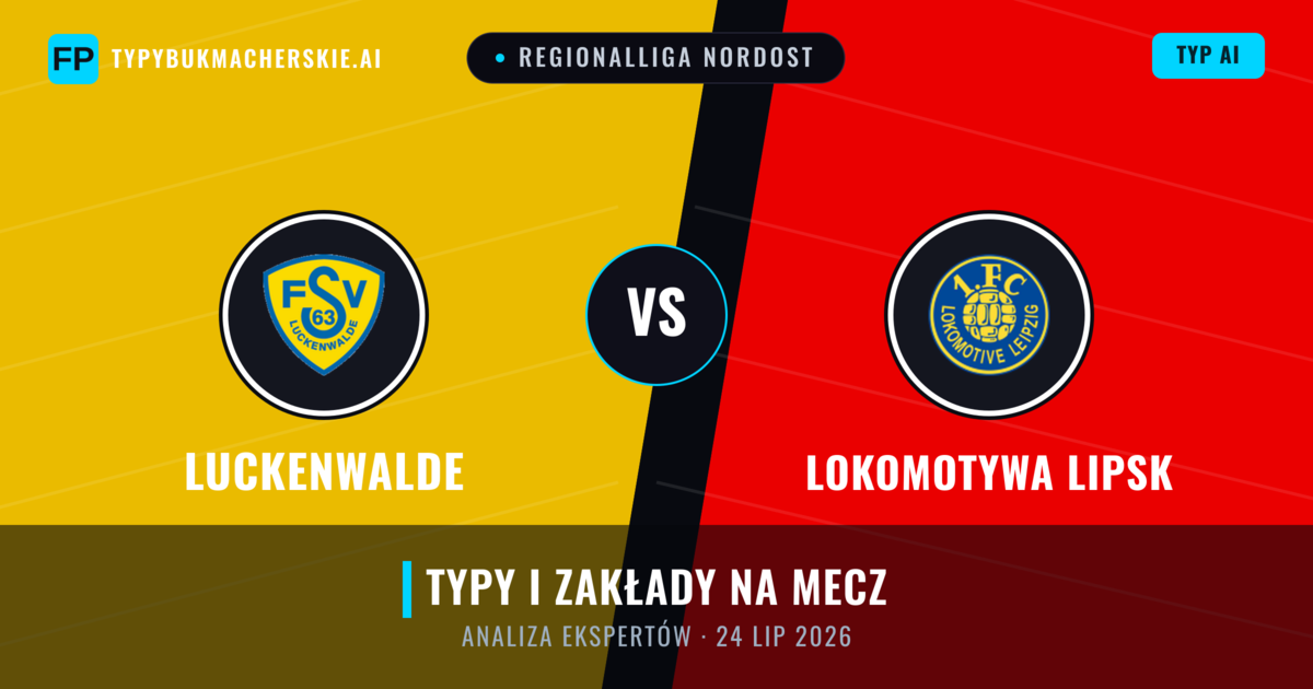 Luckenwalde vs Lokomotywa Lipsk — typy i zapowiedź meczu