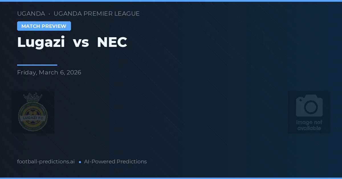 Lugazi vs NEC — typy i zapowiedź meczu