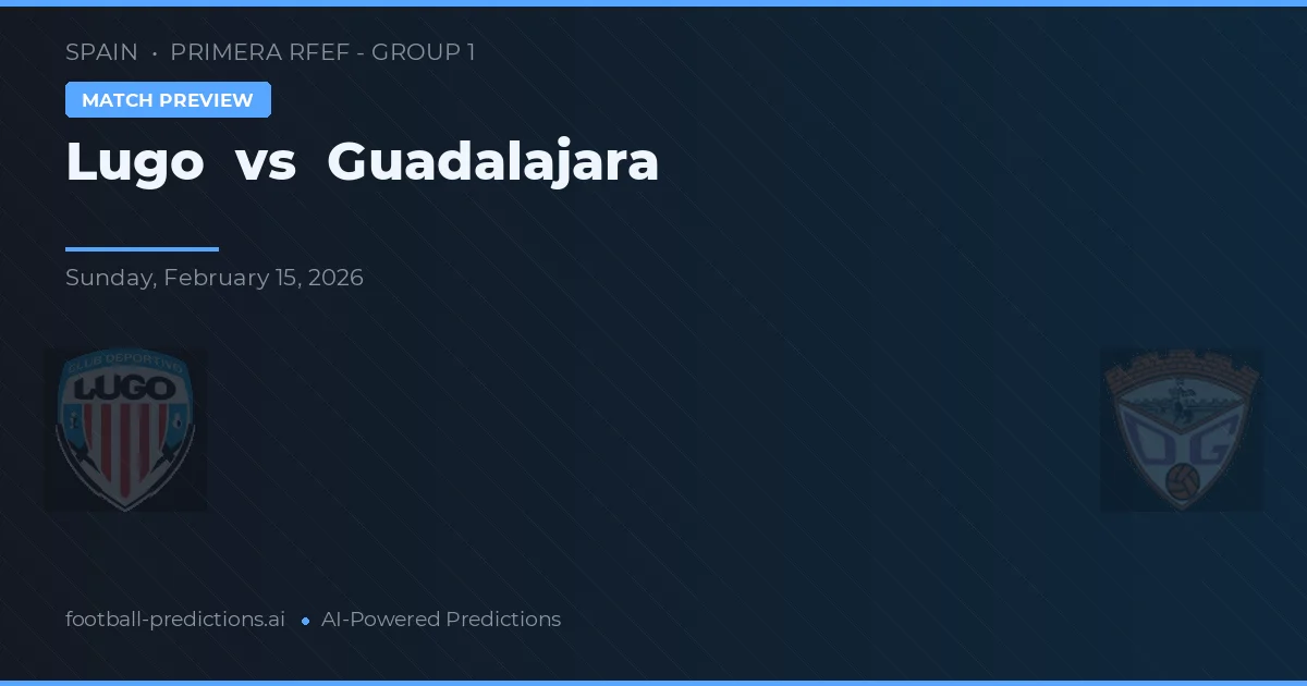 Lugo vs Guadalajara — typy i zapowiedź meczu