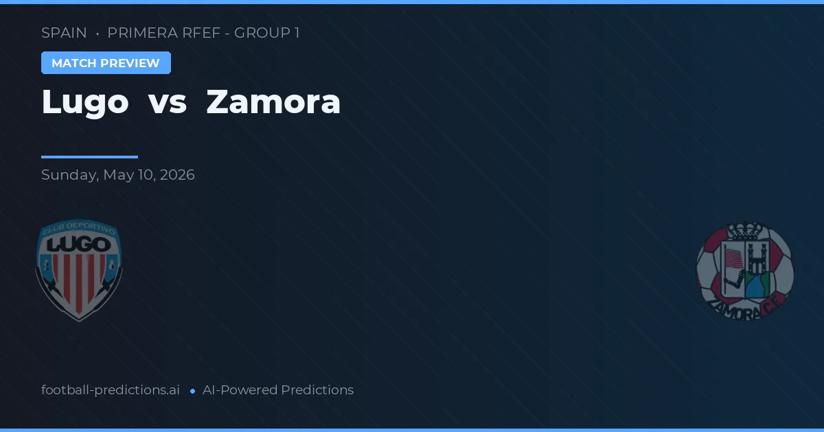 Lugo vs Zamora — typy i zapowiedź meczu
