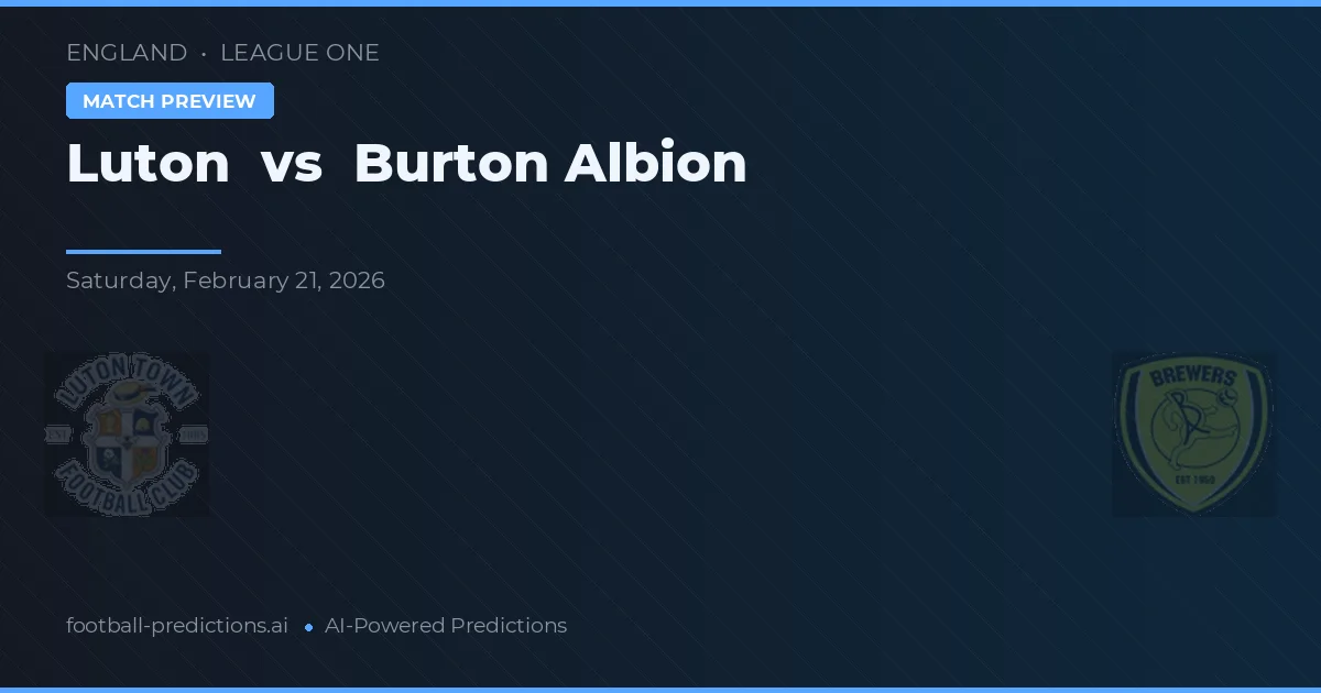Luton vs Burton Albion — typy i zapowiedź meczu