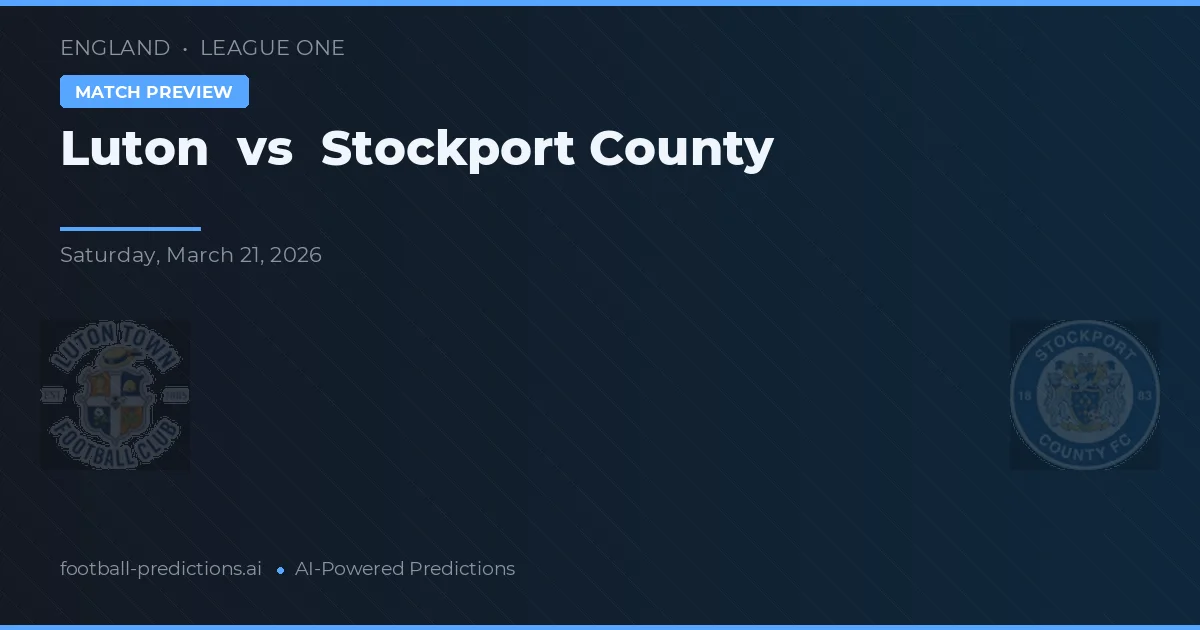 Luton vs Stockport County — typy i zapowiedź meczu