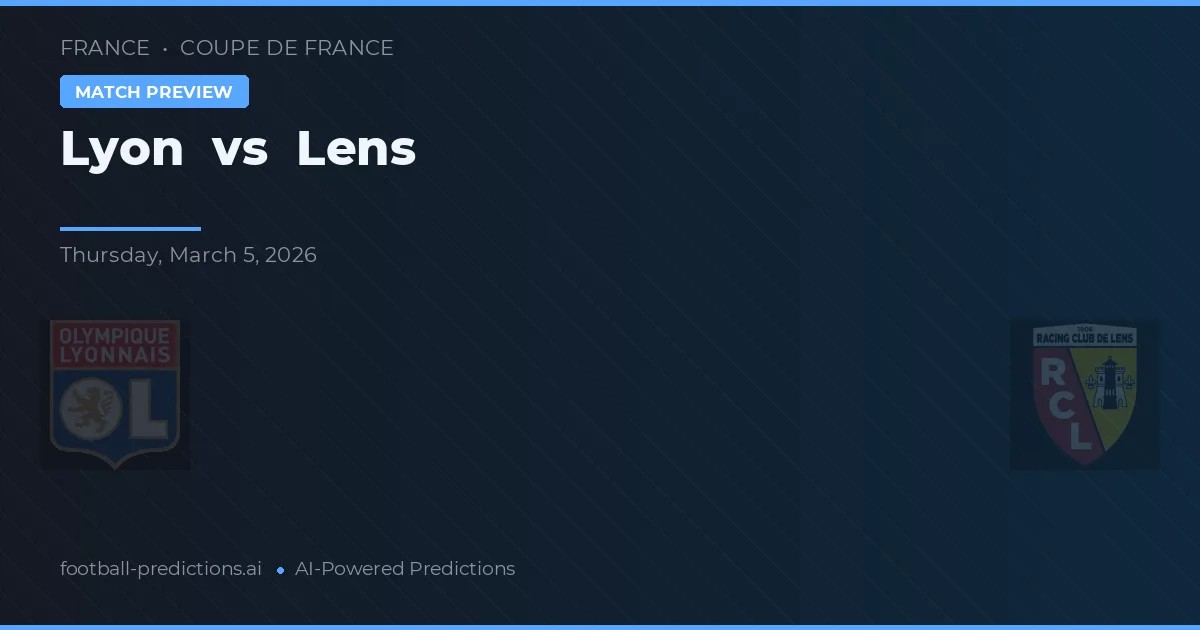 Lyon vs Lens — typy i zapowiedź meczu