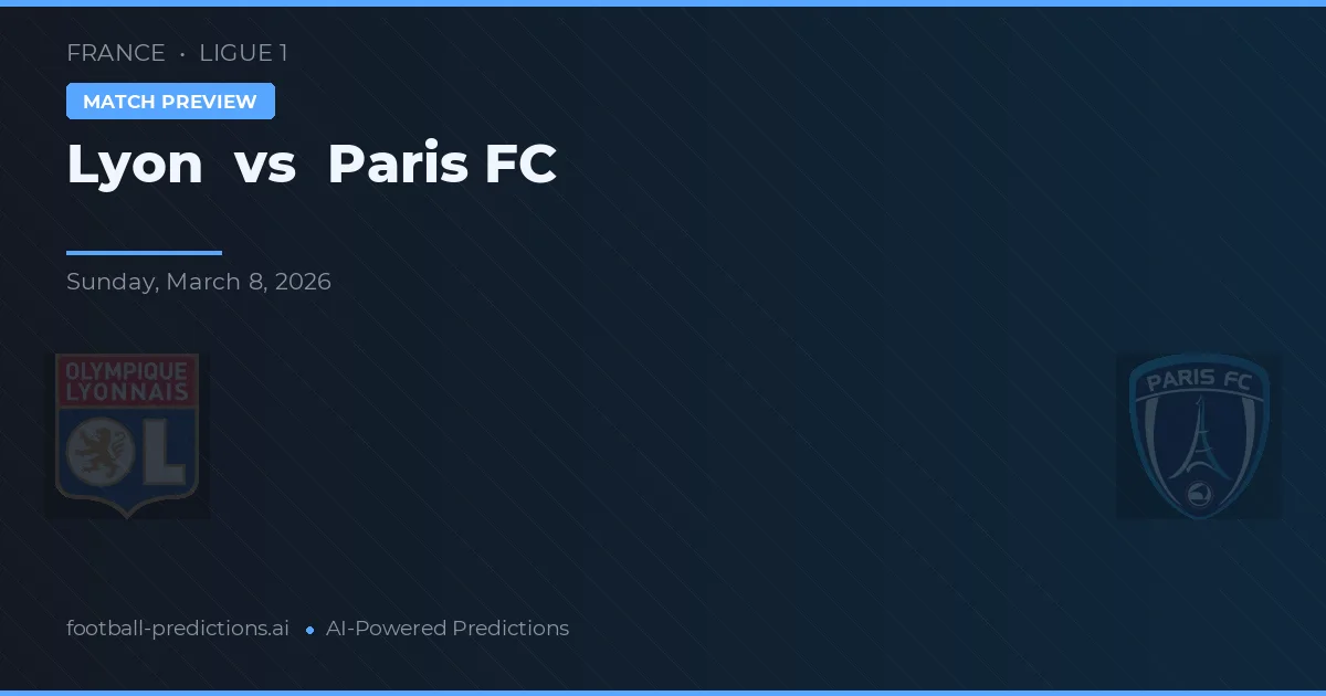 Lyon vs Paris FC — typy i zapowiedź meczu