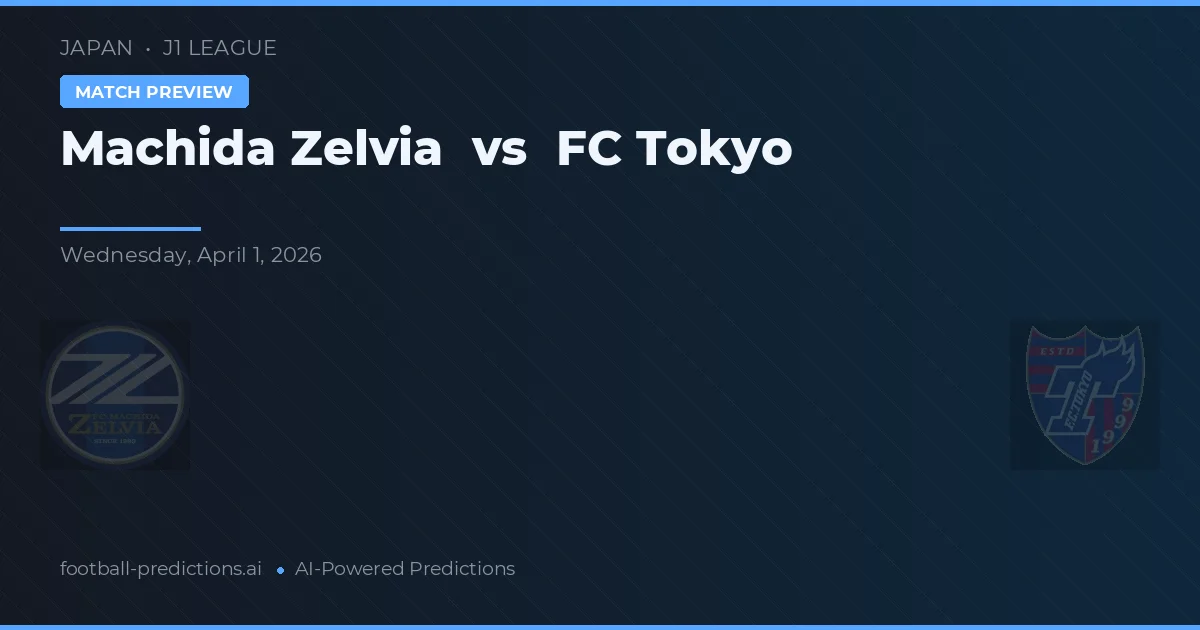 Machida Zelvia vs FC Tokyo — typy i zapowiedź meczu
