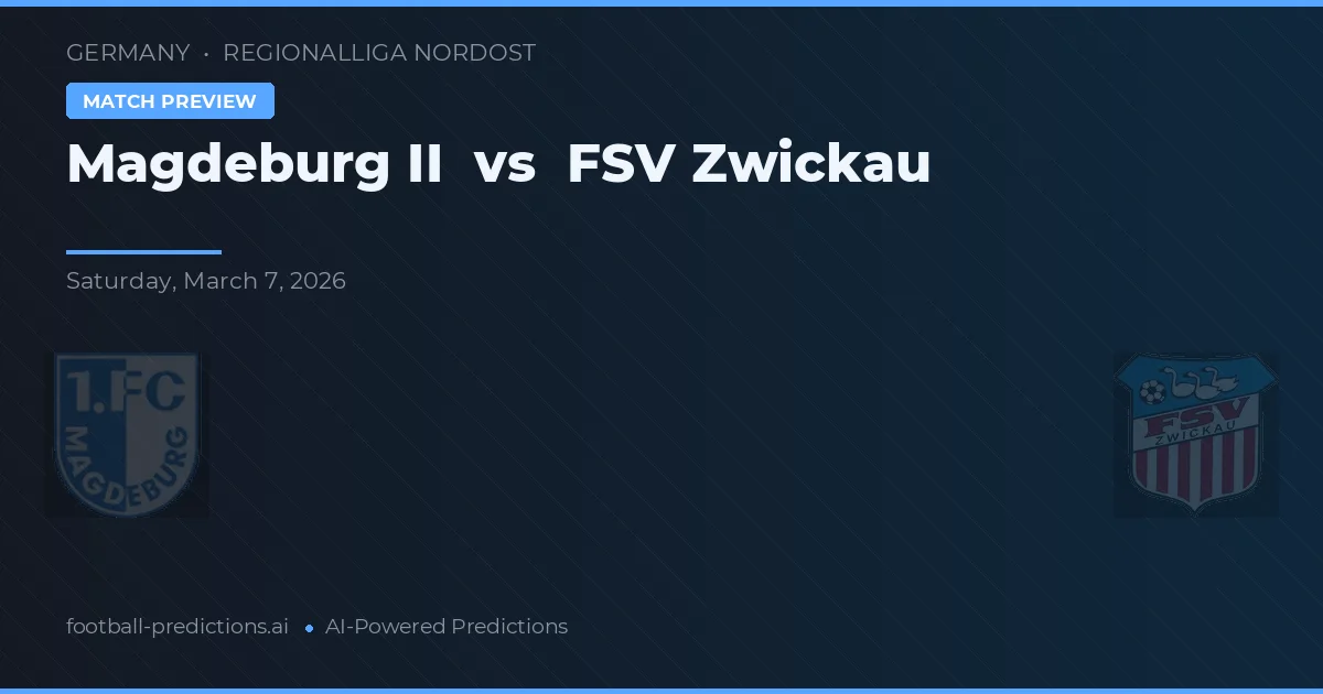 Magdeburg II vs FSV Zwickau — typy i zapowiedź meczu