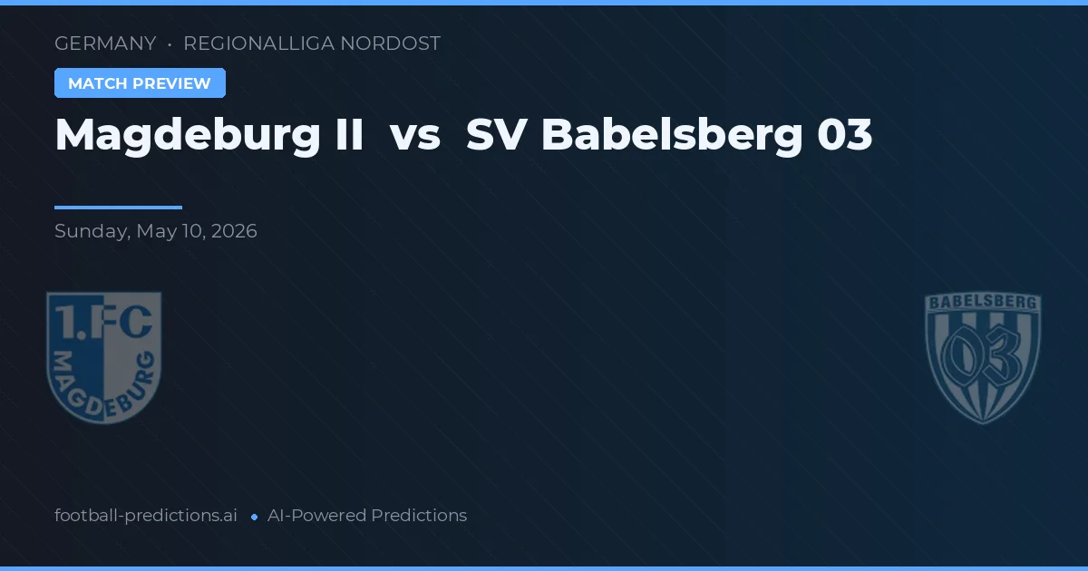 Magdeburg II vs SV Babelsberg 03 — typy i zapowiedź meczu