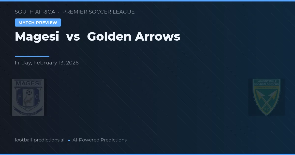 Magesi vs Golden Arrows — typy i zapowiedź meczu