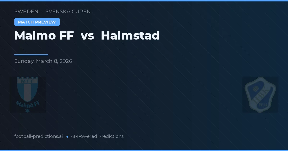 Malmö FF vs Halmstad — typy i zapowiedź meczu