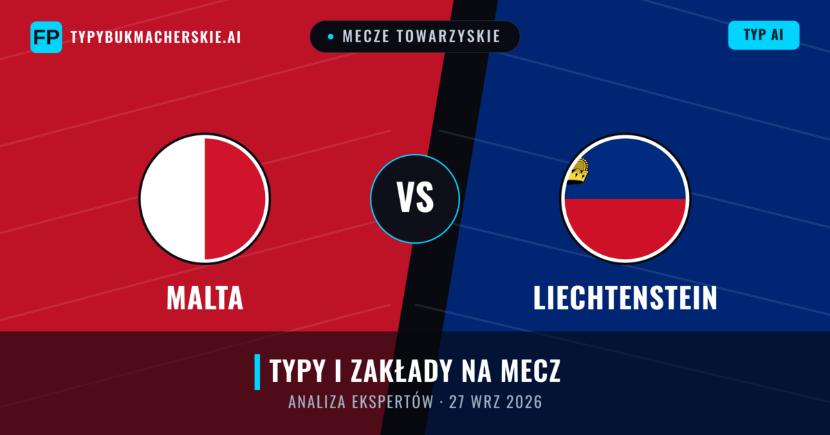 Malta vs Liechtenstein — typy i zapowiedź meczu