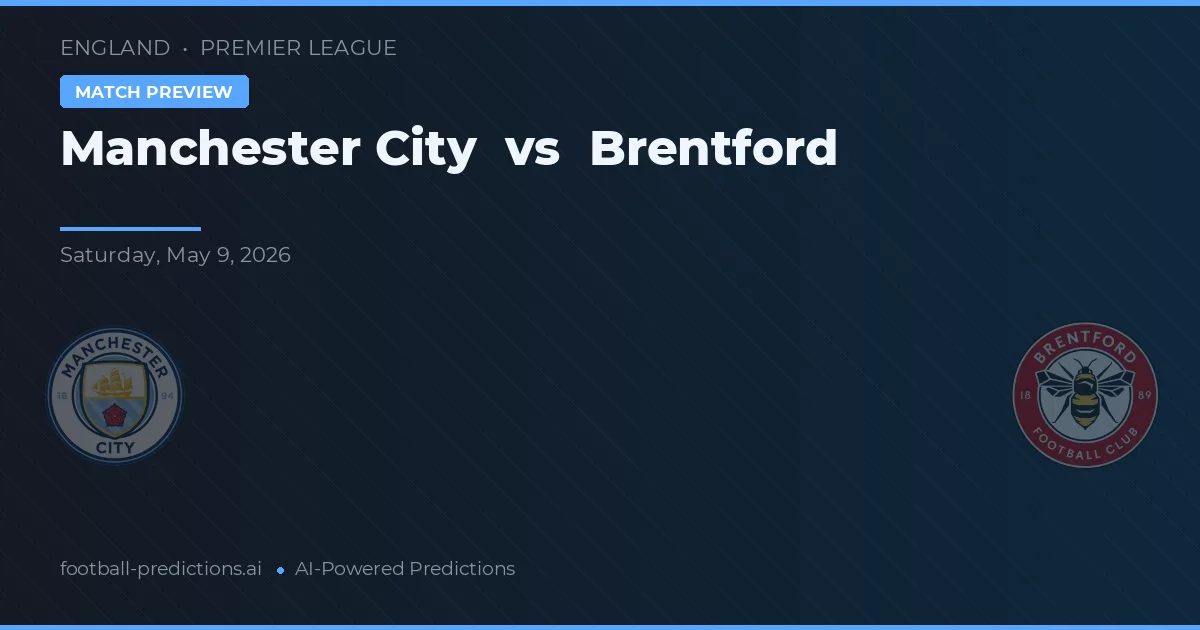 Manchester City vs Brentford — typy i zapowiedź meczu