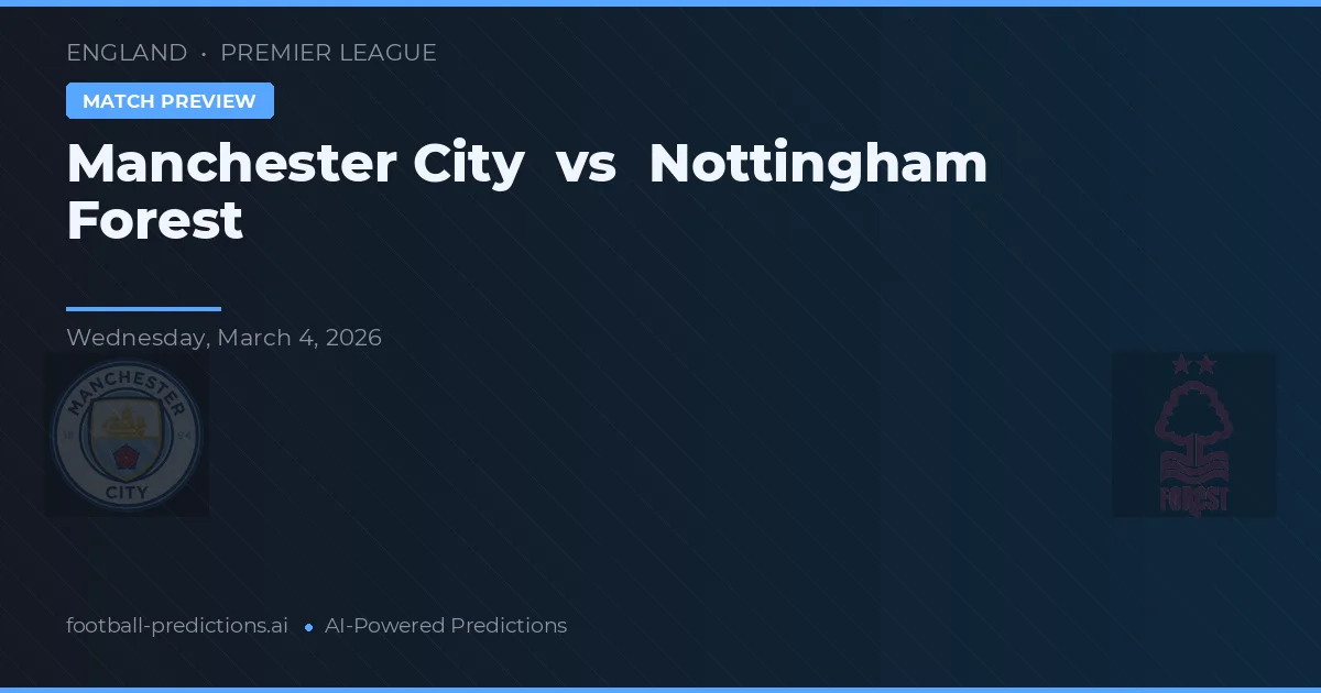 Manchester City vs Nottingham Forest — typy i zapowiedź meczu