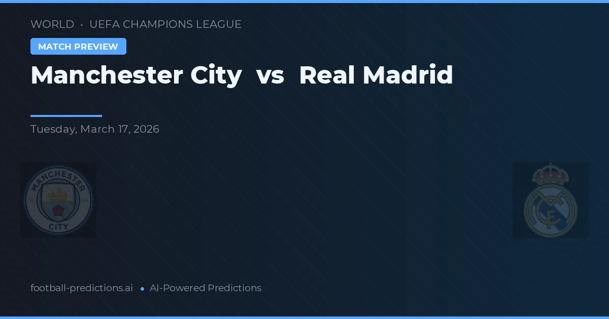 Manchester City vs Real Madryt — typy i zapowiedź meczu