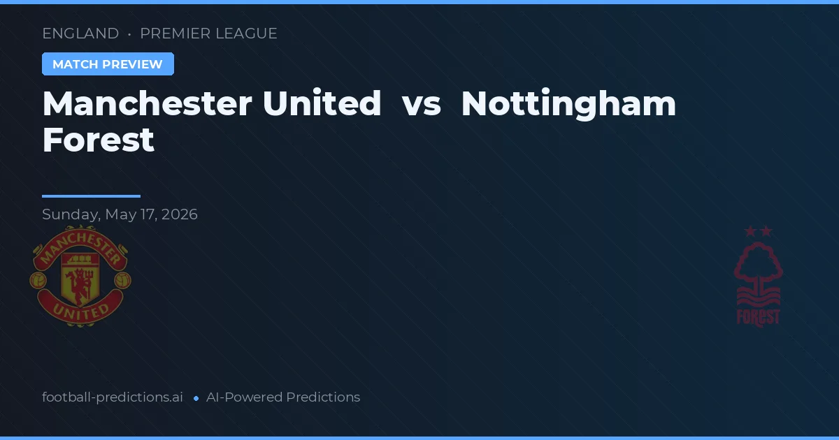 Manchester United vs Nottingham Forest — typy i zapowiedź meczu