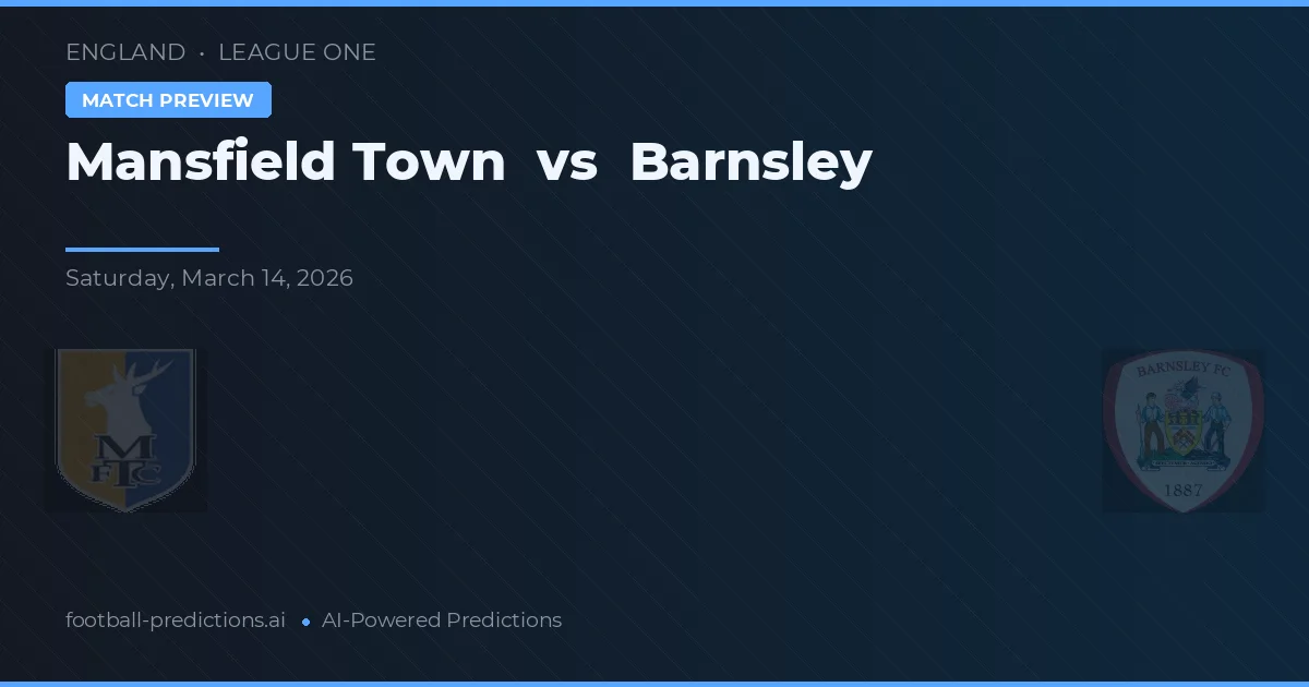 Mansfield Town vs Barnsley — typy i zapowiedź meczu