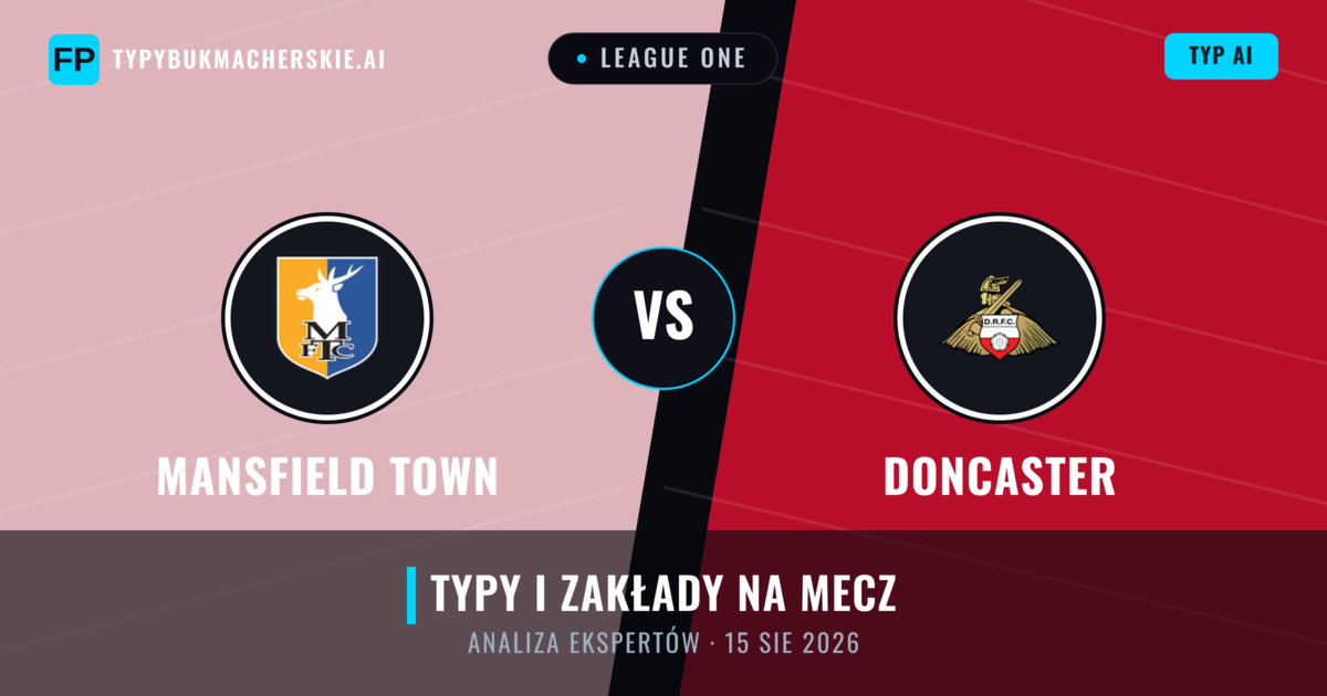 Mansfield Town vs Doncaster — typy i zapowiedź meczu