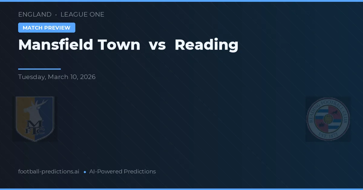 Mansfield Town vs Reading — typy i zapowiedź meczu
