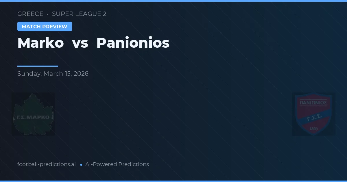 Marko vs Panionios — typy i zapowiedź meczu