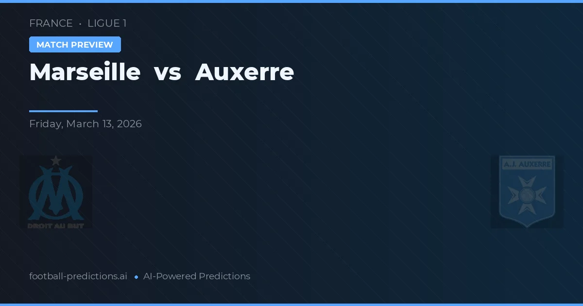 Marseille vs Auxerre — typy i zapowiedź meczu