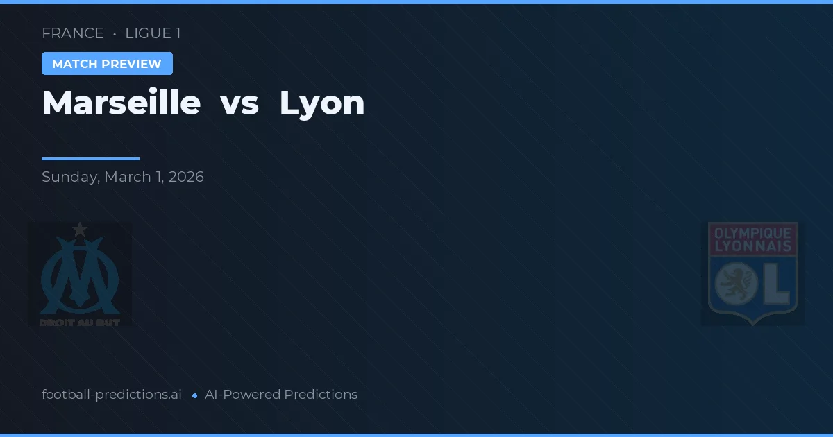 Marseille vs Lyon — typy i zapowiedź meczu