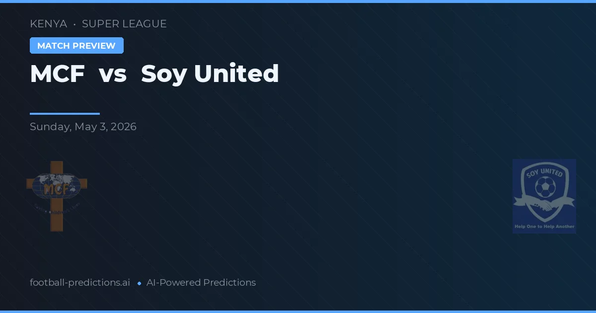 MCF vs Soy United — typy i zapowiedź meczu