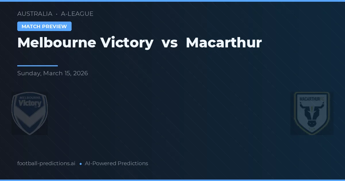 Melbourne Victory vs Macarthur — typy i zapowiedź meczu