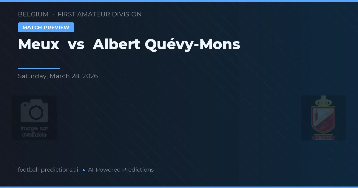Meux vs Albert Quévy-Mons — typy i zapowiedź meczu