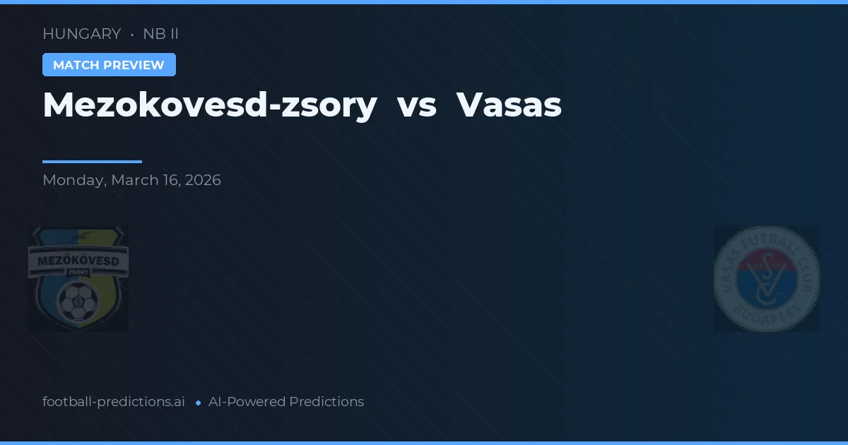 Mezokovesd-Zsory vs Vasas — typy i zapowiedź meczu