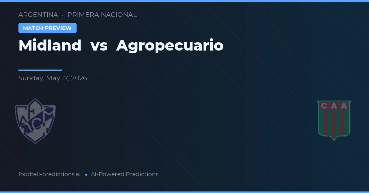 Midland vs Agropecuario — typy i zapowiedź meczu